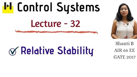 Lecture -32 | Relative Stability