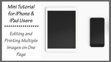 Printing Multiple Image on One Page Mini Tutorial for iPad & iPhone Users - Subscriber Request