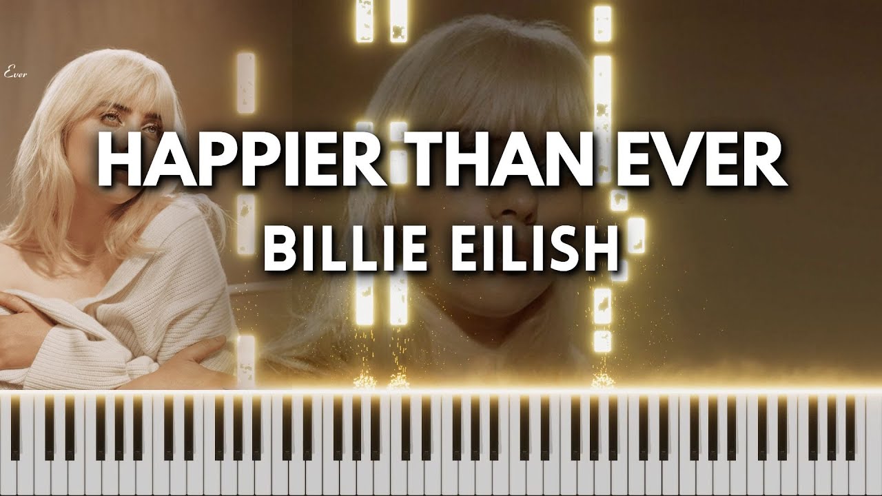 Happier Than Ever by Billie Eilish - Piano Cover (FREE MIDI)