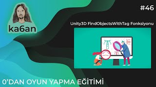Unity C Geli̇şti̇rme Eği̇ti̇mi̇ - 46Unity3D Tage Göre Birden Çok Nesne Bulma