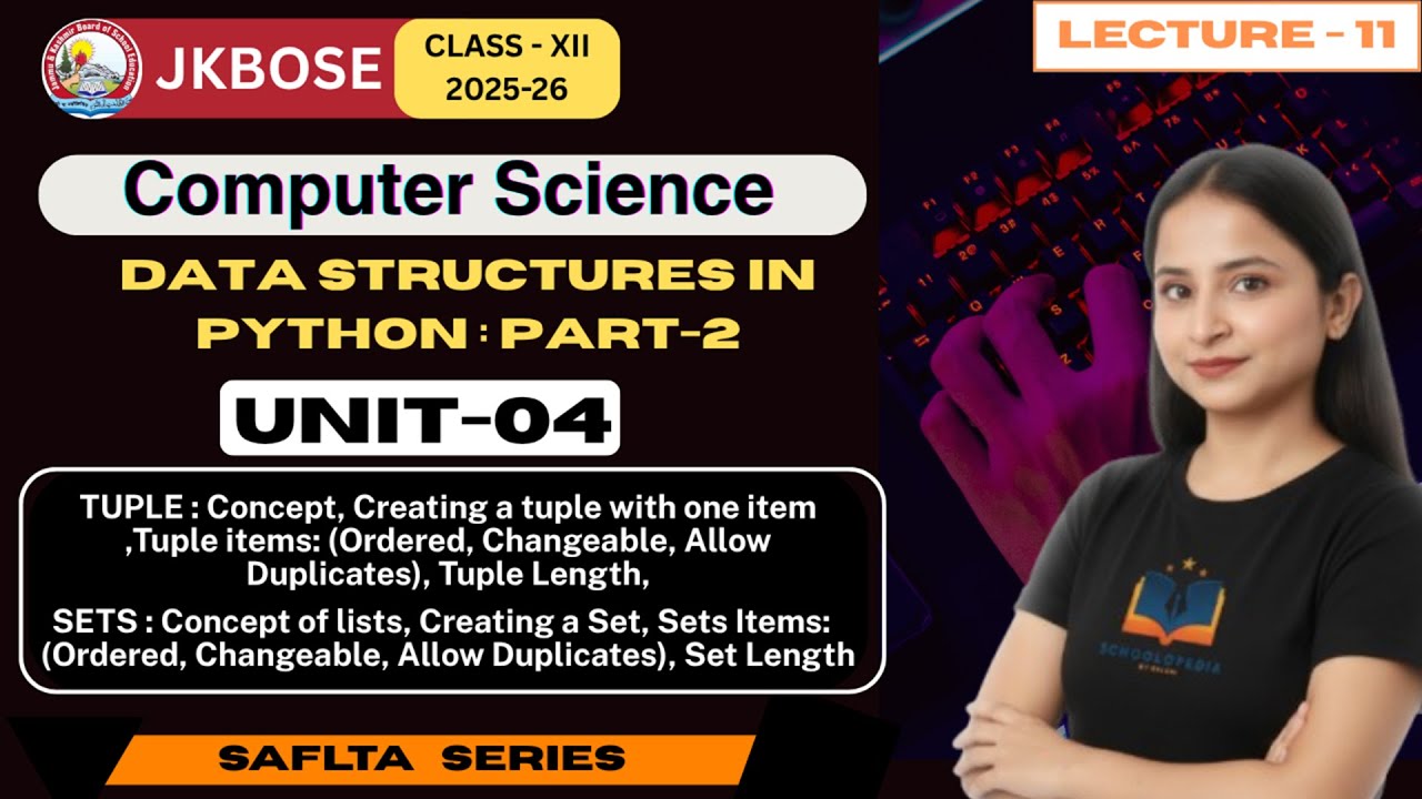 Lecture 11 | Unit-4: Data Structures in Python (Part-2) | JKBOSE Class ...