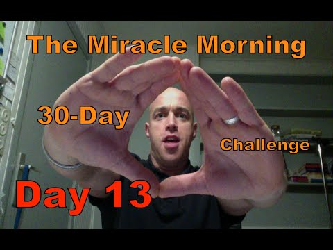 the-miracle-morning-30-day-challenge-day-13