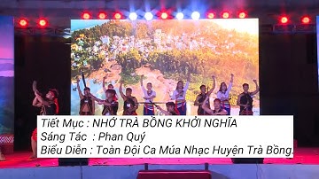NHỚ TRÀ BỒNG KHỞI NGHĨA || Đoàn Ca Múa Nhạc Huyện Trà Bồng