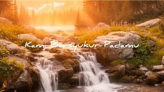 Worship-Hillsong-Kami Bersyukur Pada-Mu-Lagu Rohani Kristen-By IWS