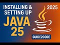 Installing and Configuring Java 25 || Java Series #1 video on java series in 2025
