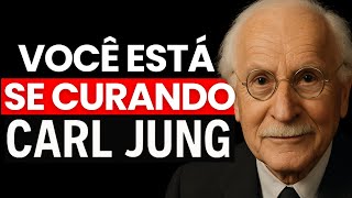 7 SINAIS DE QUE VOCÊ SE CUROU MAIS DO QUE IMAGINA – CARL JUNG