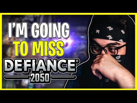 RIP DEFIANCE 2050