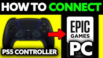 How To Connect PS5 Controller to PC Epic Games (2025)