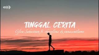TINGGAL CERITA - Glen Sebastian ft. Chesylino & innocentlams (LYRICS)