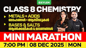 Class 8 Chemistry | Mini Marathon / Metals + Acids , Bases & Salts | Xylem Class 8