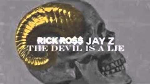 Rick Ross ft Jay Z - The Devil is a Lie (Explicit)