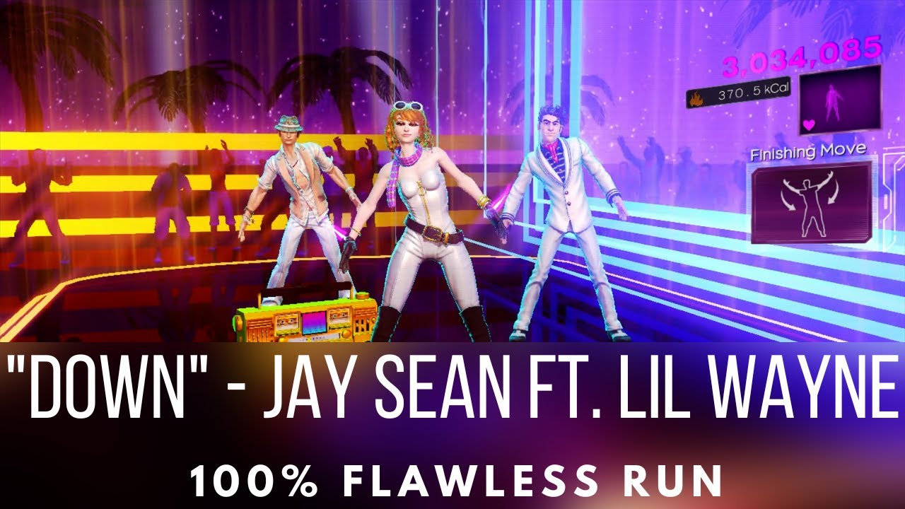 Dance Central 3 - Down - Jay Sean feat. Lil Wayne - Flawless Run