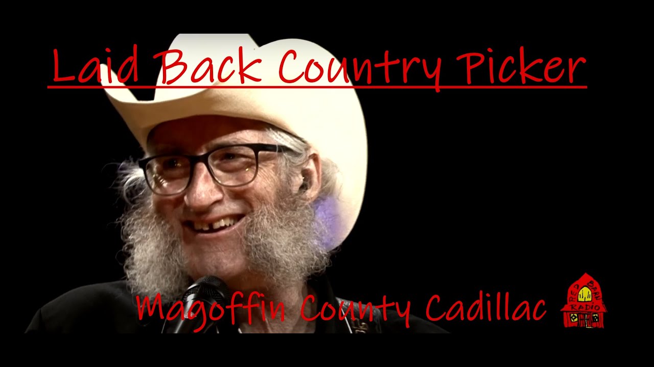 Laid Back Country Picker - Magoffin County Cadillac Chords - Chordify