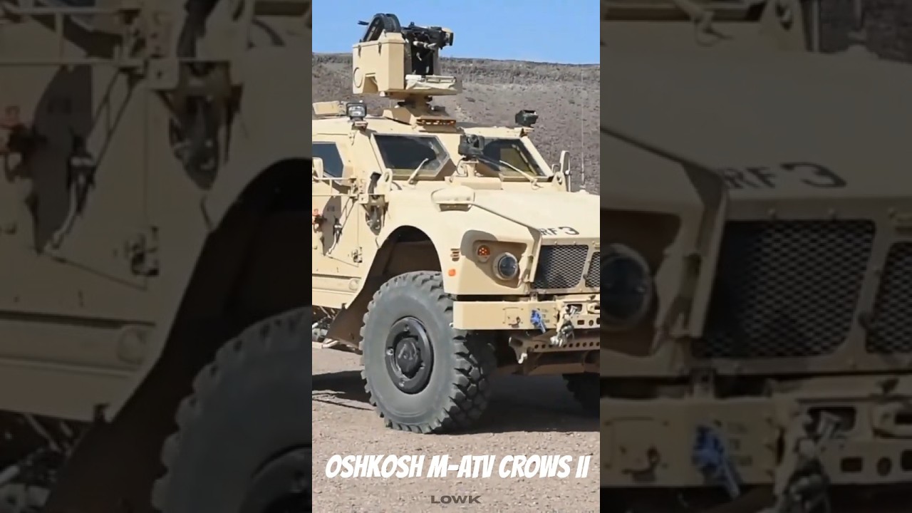 Oshkosh M-ATV CROWS II – Protected Mobility with Heavy Firepower