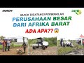 QUICK DIDATANGI PERUSAHAAN BESAR DARI AFRIKA BARAT!