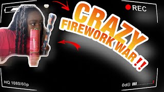 THE KNOX FIREWORK WAR!!! (Pt.1)