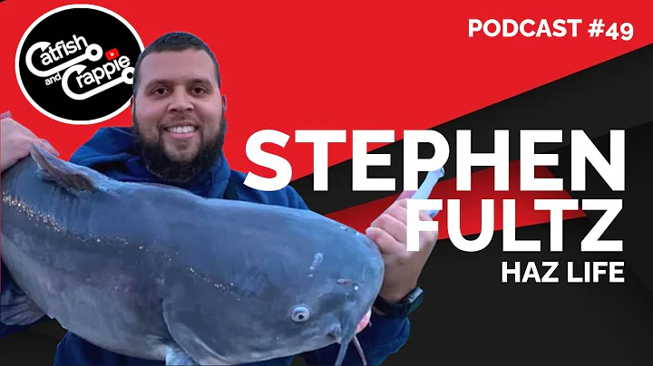 Fishing Podcast #49 - Stephen Fultz - Haz Life
