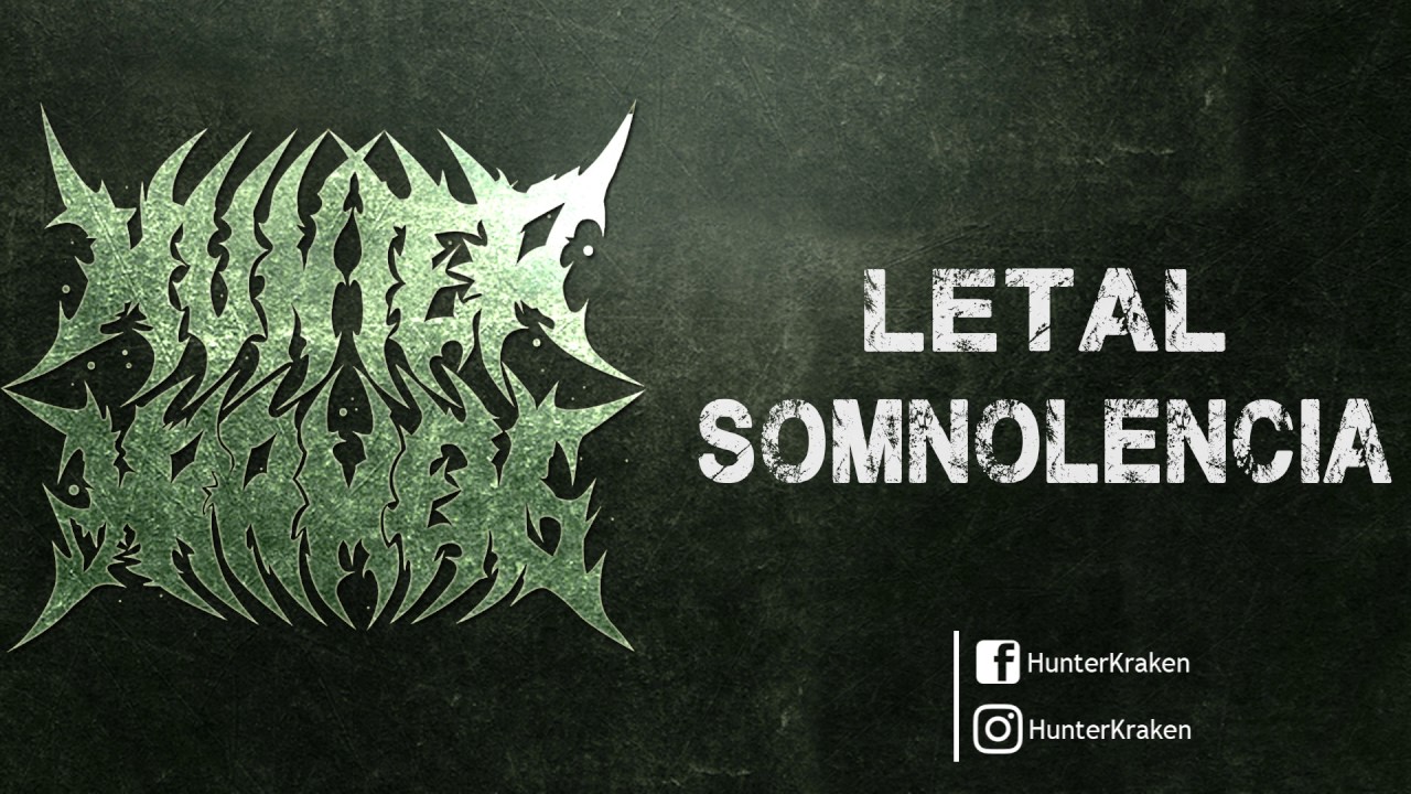 HUNTER KRAKEN - LETAL SOMNOLENCIA [Single 2017]