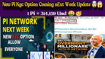 New Pi Kyc Option Coming nExt Week Update 🤯😱 | 1 Pi Coin= $314,159 Usd 🤑🥳 #bitcoin #crypto #tron