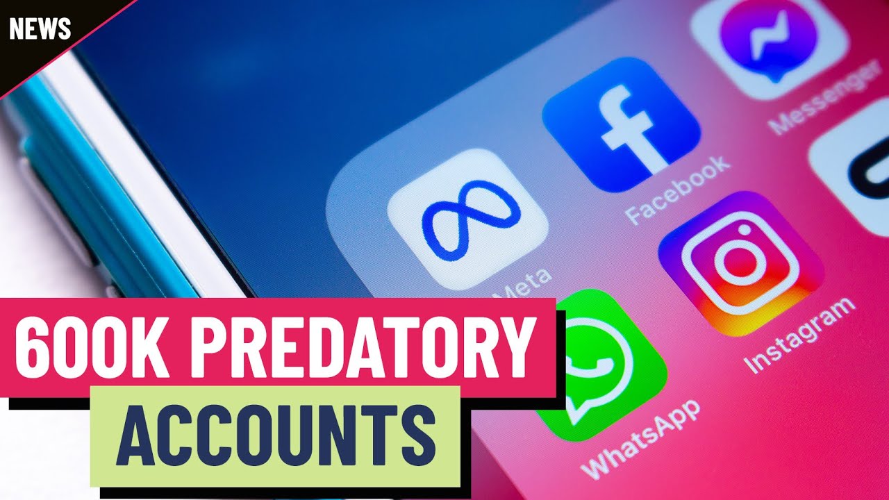 Meta reveals 600,000 accounts linked to predatory behavior