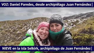 Identidad. Cápsula 1. Nieve en el archipiélago Juan Fernández (Isla Alejandro Selkirk)