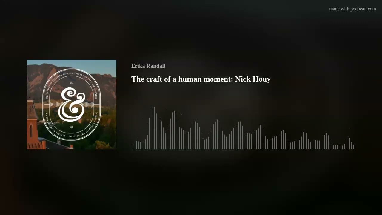 The craft of a human moment: Nick Houy