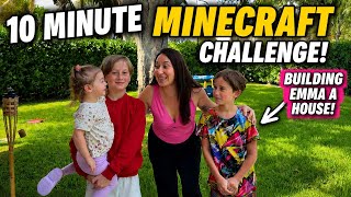 My Boys Had 10 Minutes to Build Emma a Minecraft House!