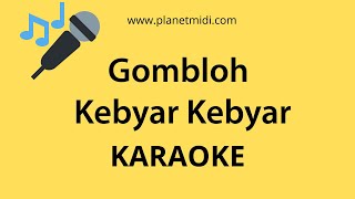 Gombloh - Kebyar Kebyar (Karaoke/Midi Download)