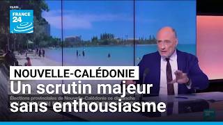 Élections provinciales de Nouvelle-Calédonie : un scrutin majeur sans enthousiasme • FRANCE 24