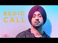 BEDIO CALL DILJIT DOSANJH RAV HANJRA SNAPPY BHUSHAN KUMAR T SERIES mp3