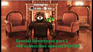 🔴[LIVE] DOORS 400 Subscribers Special Livestream Part 2