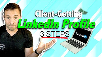 Create your Client-Getting Profile on LinkedIn | Simple 3-Step Formula
