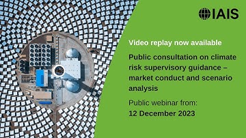 IAIS second public consultation on climate risk supervisory guidance relating to market conduct and