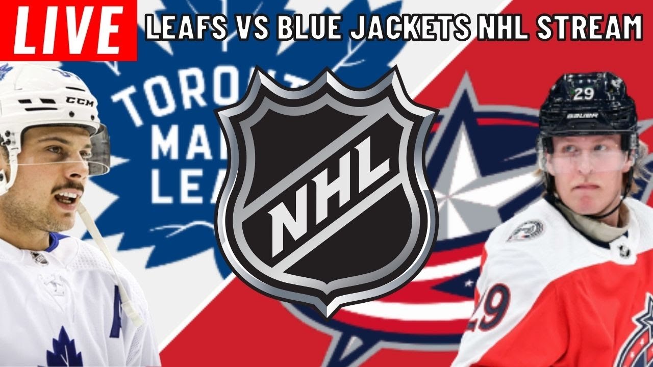 Toronto Maple Leafs vs Columbus Blue Jackets LIVE NHL Season Hockey 2022 Stream Coverage PxP