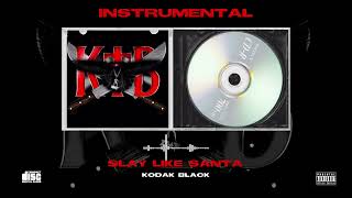3. Slay Like Santa - (Instrumental RIP) Kodak Black - Kutthroat Bill V1