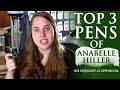 Top 3 Pens of Anabelle Hiller (Nib Specialist at Appelboom)