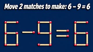 How do you move 2 matchsticks to get the equation 6 - 9 = 6 #testiq #test #gaming