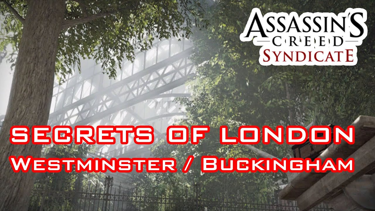 Assassin's Creed Syndicate ALL Secrets of London WESTMINSTER
