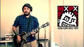 MXPX - Grey Skies Turn Blue (Guitar Cover)