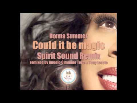 D. Summer Could it be magic (Spirit Sound Remix) r...