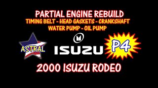 ⭐ Part 4 - 2000 Isuzu Rodeo -  3.2 - Head Gaskets - Crankshaft - Timing Belt - Oil Pump
