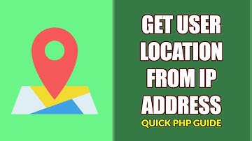 How To Get User Location From IP Address In PHP