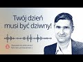Twój dzień musi być dziwny! — Myślnik Stankiewicza