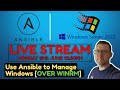 Live stream  use ansible to manage windows server