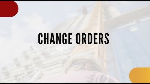 Change Orders