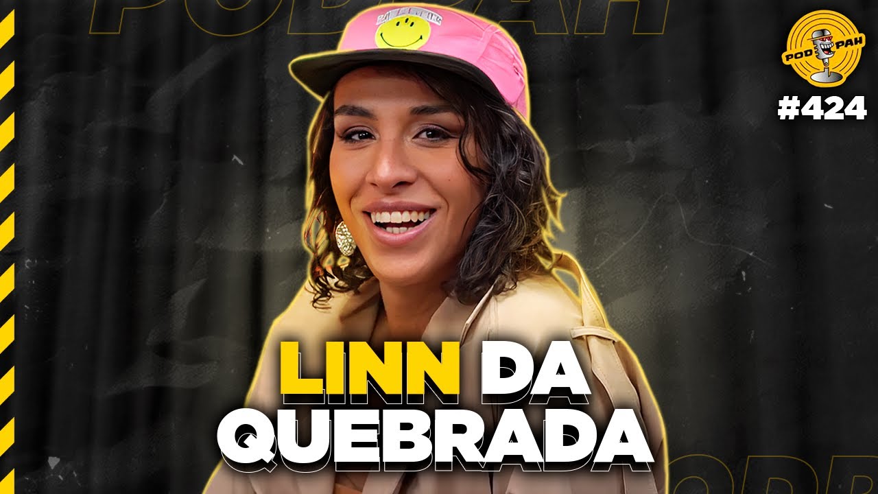 LINN DA QUEBRADA - Podpah 