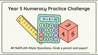 NAPLAN Ultimate Year 5 Numeracy Practice Test | 40 Questions: Geometry, Measurement, Number Patterns
