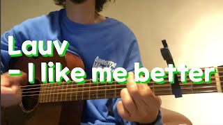 I like me better (COVER) Lauv