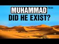 Did muhammad really exist