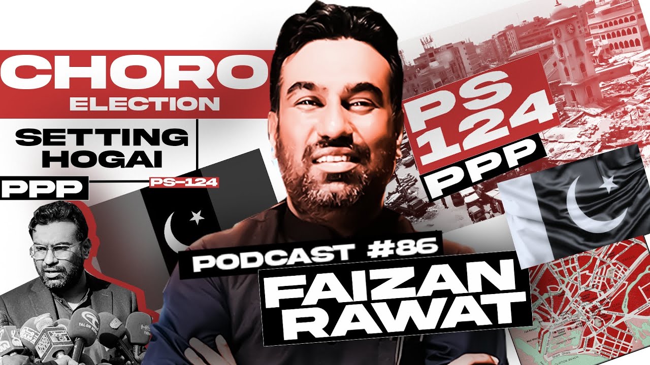 Choro Election Setting Hogai | Election 2024 | Faizan Rawat - PPP | EncycloMedia Hub | Podcast #86